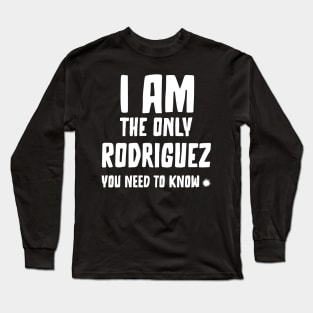 Ultimate Rodriguez Statement Long Sleeve T-Shirt